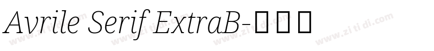 Avrile Serif ExtraB字体转换